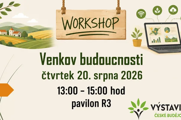 🌿Workshop „Venkov budoucnosti“ představí, jak evropské projekty mění české zemědělství a venkov